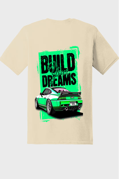 Build Your Dreams T-Shirt